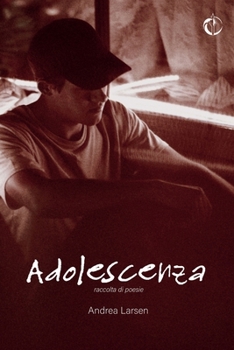 Paperback Adolescenza: raccolta di poesie [Italian] Book