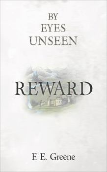 Reward: By Eyes Unseen - Book #4 of the By Eyes Unseen