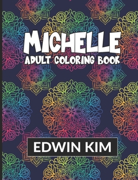 Paperback Michelle: Adult Coloring Book