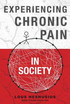 Paperback Experiencing Chronic Pain in Society Book