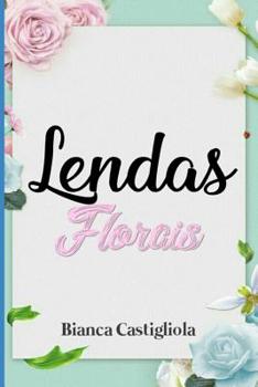 Paperback Lendas Florais [Portuguese] Book