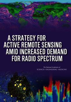 Paperback A Strategy for Active Remote Sensing Amid Increased Demand for Radio Spectrum Book
