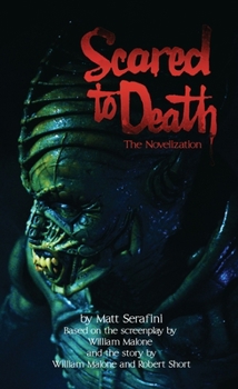 Paperback Scared To Death: The Novelization Book