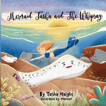 Paperback Mermaid Tasha & the Whipray Book