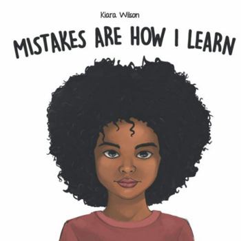 Paperback Mistakes Are How I Learn: An Early Reader Rhyming Story Book for Children to Help with Perseverance and Diligence (Amazing Affirmations) Book