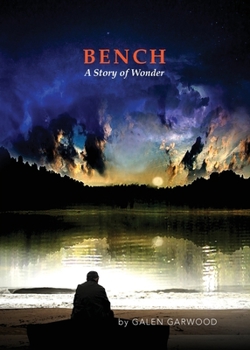 Paperback BENCH, A Story of Wonder Book