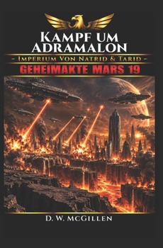 Paperback Kampf um Adramalon: Geheimakte Mars 19 [German] Book
