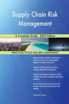 Paperback Supply Chain Risk Management A Complete Guide - 2020 Edition Book