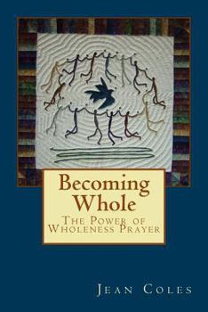 Paperback Becoming Whole: The Power of Wholeness Prayer Book