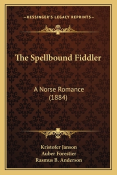 Paperback The Spellbound Fiddler: A Norse Romance (1884) Book