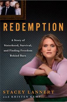 Hardcover Redemption: A Story of Sisterhood, Survival, and Finding Freedom Behind Bars Book