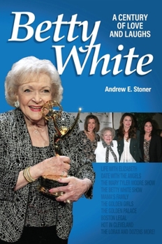 Paperback Betty White: The First 100 Years Book
