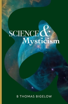 Paperback Science & Mysticism and The Veil's Cipher: Musings and Ruminations on the Infinite from a Finite Being Book