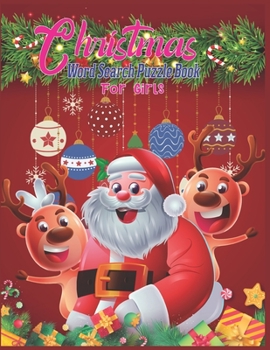 Christmas Word Search Puzzle Book For Girls: christmas wordsearch for girls; wordsearch puzzle books for girls; word search christmas puzzle book; word search books for teens