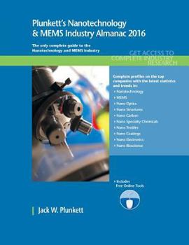 Paperback Plunkett's Nanotechnology & Mems Industry Almanac 2016 Book