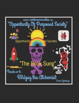 Paperback Opportunity Of Purposed Society: "The Book Sung" Book