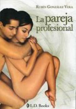 Paperback La pareja profesional/ Couple Relationship (Spanish Edition) [Spanish] Book