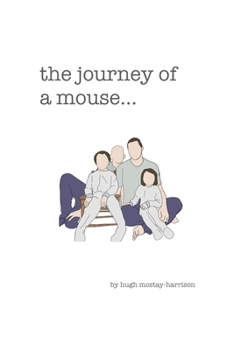 Paperback The journey of a mouse... Book