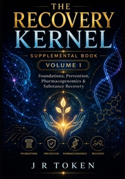 The Recovery Kernel - Supplemental Guide Book - Volume I