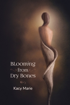 Paperback Blooming from Dry Bones Book
