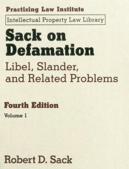 Hardcover Sack on Defamation: Libel, Slander & Related Problems 2 VOLUME SET (Practising Law Institute Intellectual Property Law Library) Book