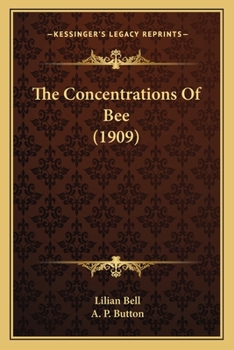 Paperback The Concentrations Of Bee (1909) Book