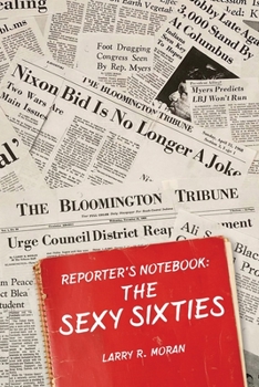 Paperback The Sexy Sixties: A Reporter's Notebook Book