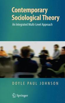 Paperback Contemporary Sociological Theory: An Integrated Multi-Level Approach Book
