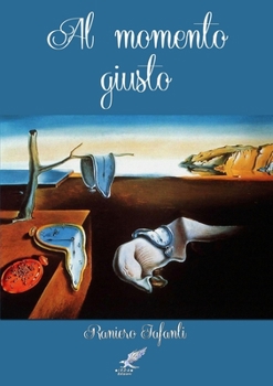 Paperback Al momento giusto [Italian] Book