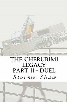 Paperback The Cherubimi Legacy Part II - Duel: Duel Book