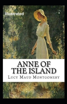 Anne of the Island Illustrated