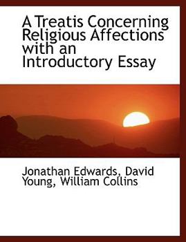Paperback A Treatis Concerning Religious Affections with an Introductory Essay Book