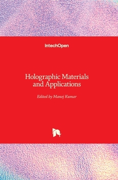 Hardcover Holographic Materials and Applications Book