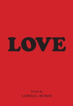 Paperback Love: Poems by Lowell Rubin Book