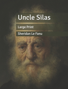 Uncle Silas: Large Print
