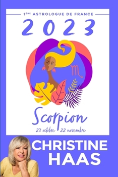 Paperback Scorpion 2023: Du 23 octobre au 22 novembre [French] Book