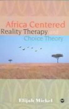 Paperback Africa Centered Reality Therapy and Choice Theory Book