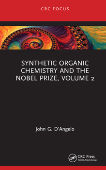 Hardcover Synthetic Organic Chemistry and the Nobel Prize, Volume 2 Book