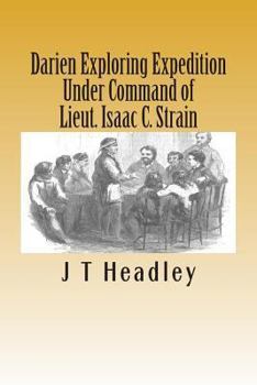 Paperback Darien Exploring Expedition: Under Command of Lieut. Isaac C. Strain Book