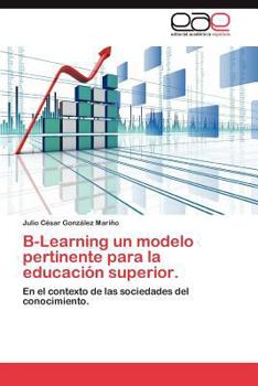 Paperback B-Learning Un Modelo Pertinente Para La Educacion Superior. [Spanish] Book