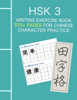 Paperback HSK 3 Exercise Book - 370 pages for Chinese Character Writing Practice: Organized Tain Zi Ge Book
