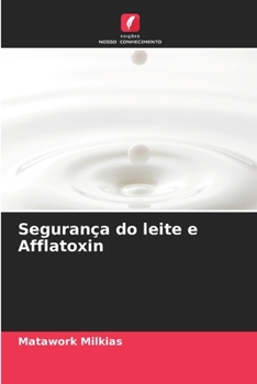 Paperback Segurança do leite e Afflatoxin [Portuguese] Book