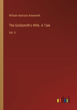 Paperback The Goldsmith's Wife. A Tale: Vol. II Book