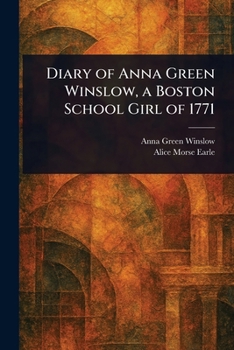 Paperback Diary of Anna Green Winslow, a Boston School Girl of 1771 Book