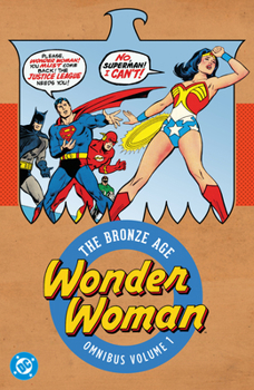 Wonder Woman: The Bronze Age Omnibus Vol. 1