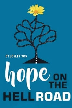 Paperback Hope On The Hell Road Book