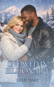 Paperback Snowed in with the Billionaire: A WWBM BMWW Interracial Romance Book
