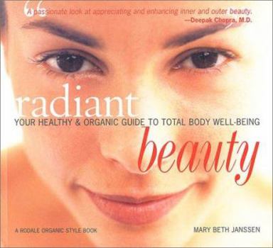 Paperback Radiant Beauty: Your Healthy and Organic Guide to Total Body Well-Being Book
