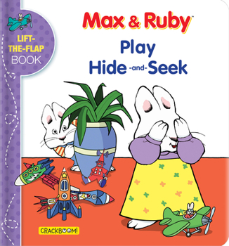 Board book Max & Ruby Play Hide-And-Seek: Lift-The-Flap Book