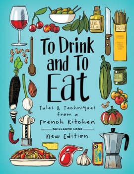 To Drink and To Eat - Book #1 of the À boire et à manger